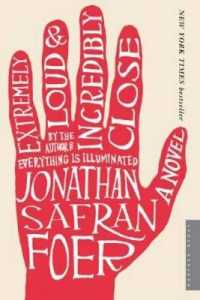 Extremely Loud and Incredibly Close (1st Mariner Books)